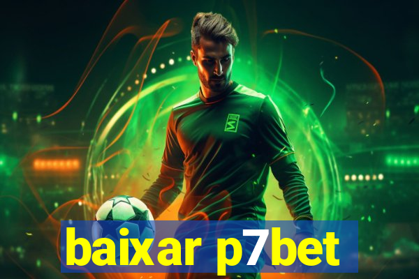 baixar p7bet